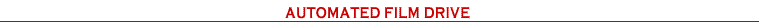 Automated Film Drive (AFD)