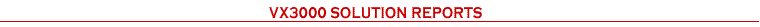 Solution Reports - VX 3000