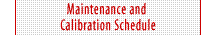 Maintenance & Calibration Schedule